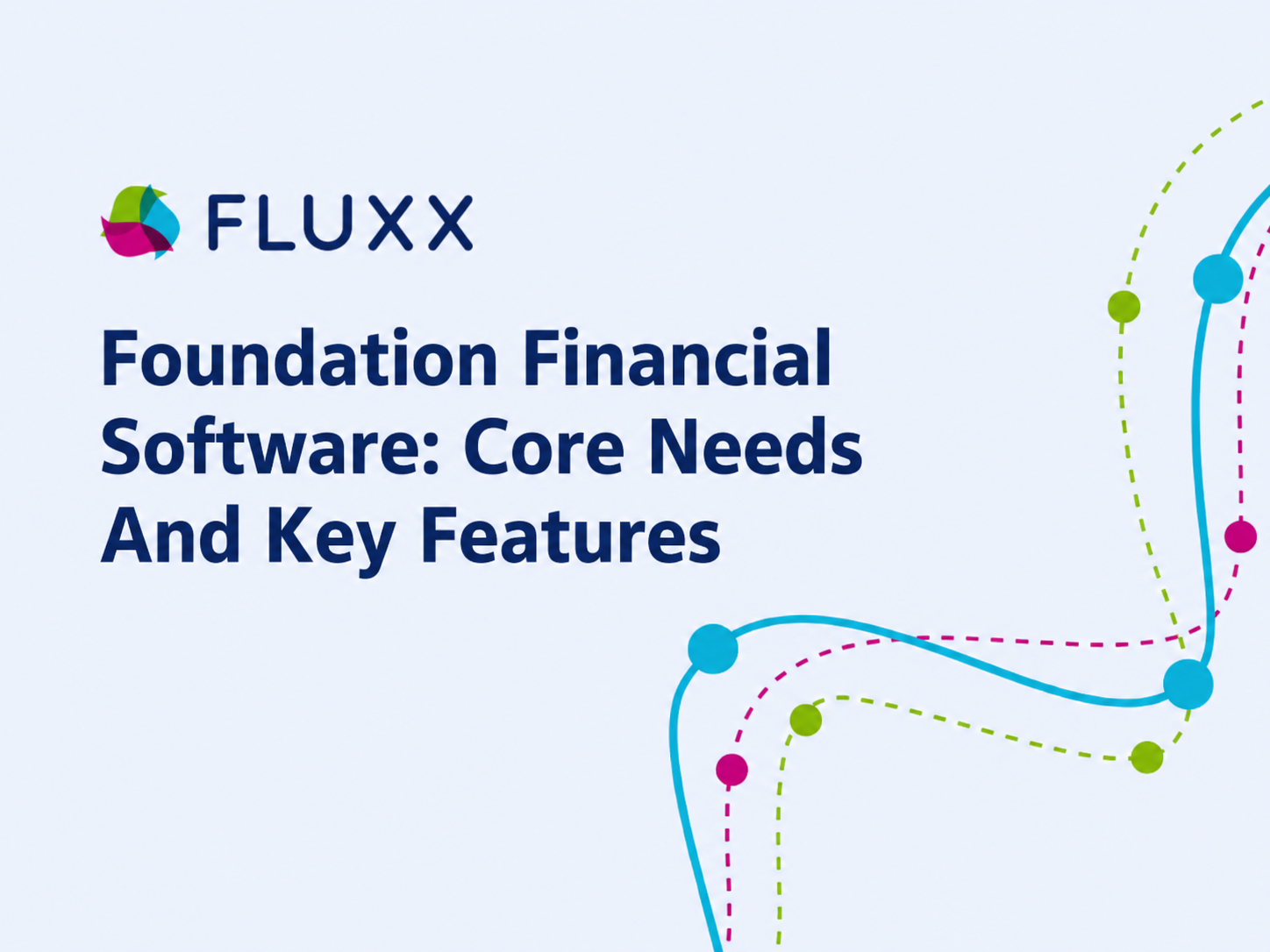 Foundation Financial Software - Core Needs And Key Features
