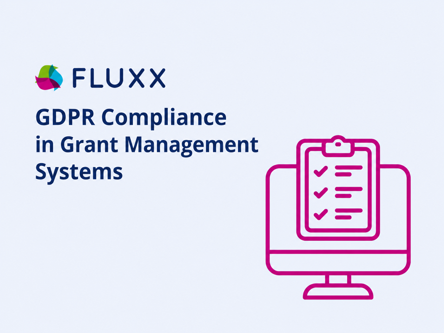 GDPR Compliance in Grant Management Systems
