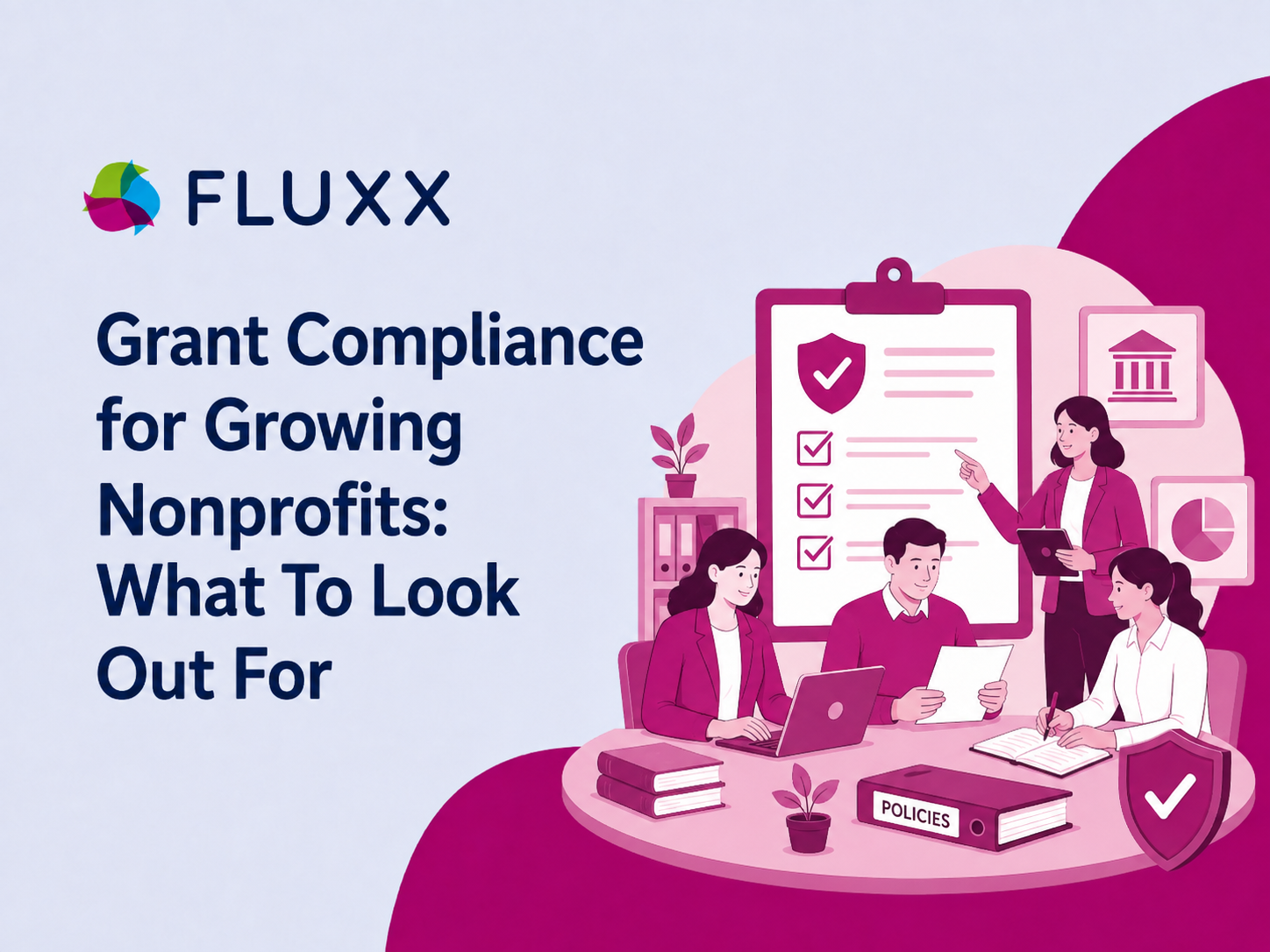 Grant Compliance for Growing Nonprofits What To Look Out For-1